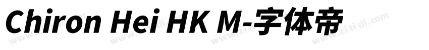 Chiron Hei HK M字体转换